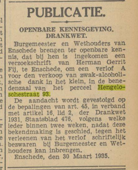 Hengelosestraat 93 H.G. Fij PUBLICATIE. OPENBARE KENNISGEVING. DRANKWET.. Twentsch dagblad Tubantia en Enschedesche courant. Enschede, 30-03-1935.jpg