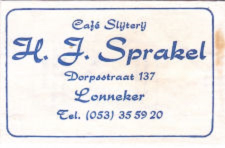 Dorpsstraat 137 Lonneker Café Slijterij  H. J. Sprakel.jpg
