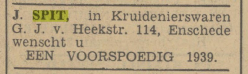 G.J. van Heekstraat 114 J. Spit Advertentie. Twentsch dagblad Tubantia en Enschedesche courant. Enschede, 31-12-1938.jpg