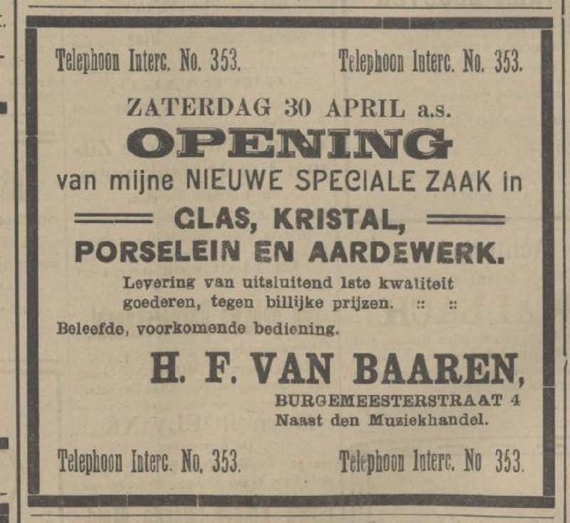 Burgemeesterstraat  H.F. van Baaren opening speciaalzaak Glas, Kristal, Porselein en Aardewerk advertentie Tubantia 28-4-1910.jpg