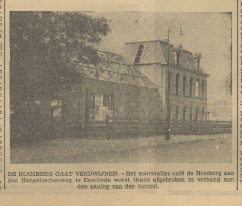 Hengelosestraat cafe De Hooiberg wordt afgebroken ivn aanleg van de tunnel. krantenfoto 8-8-1935.jpg