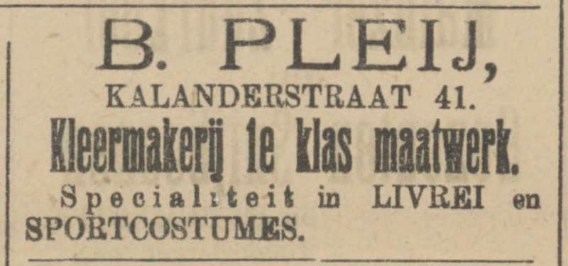 Kalanderstraat 41 B. Pleij Kleermaker advertentie Tubantia 10-11-1908.jpg