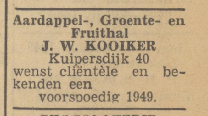 Kuipersdijk 40 J.W. Kooiker, Aardappel-, Groente- en Fruithal. advertentie Tubantia 31-12-1948.jpg