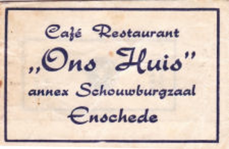 Oldenzaalsestraat Café Restaurant Ons Huis annex Schouwburgzaal.jpg