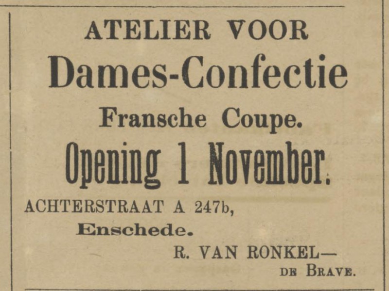 Achterstraat A 247b Atelier voor damesconfectie R. van Ronkel-de Brave advertentie Tubantia 18-10-1893.jpg
