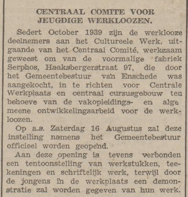 Haaksbergerstraat 97 Centrake Werkplaats voor werklozen in voormalige fabriek Serphos. krantenbericht Twentsche Courant 12-8-1941.jpg