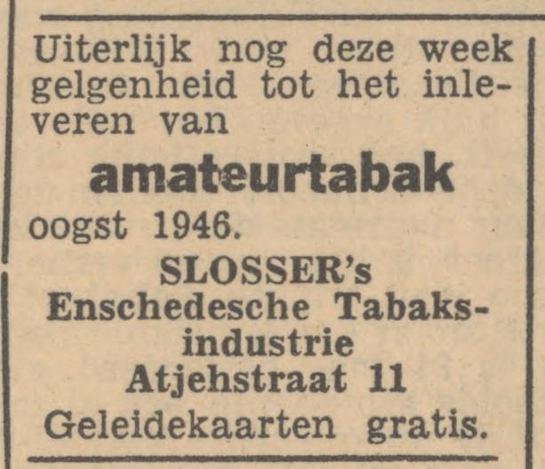 Atjehstraat 11 Slosser's Enschedesche Tabaksindustie advertentie Tubantia 30-1-1947.jpg