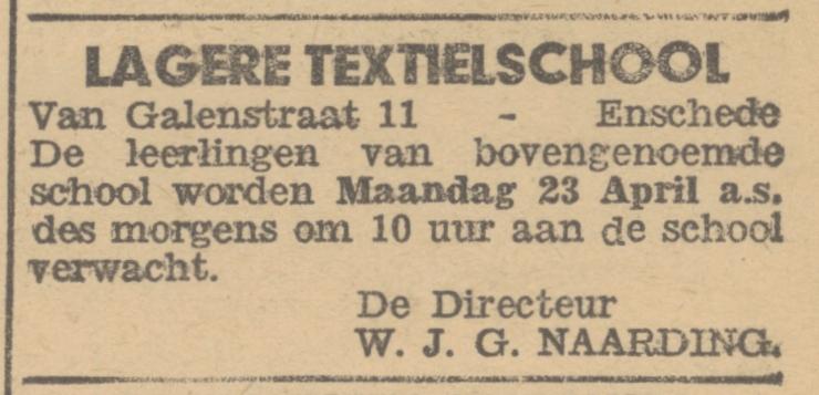 Van Galenstraat 11 Lagere Textielschool Directeur W.J.G. Naarding advertentie Trouw 16-4-1945.jpg