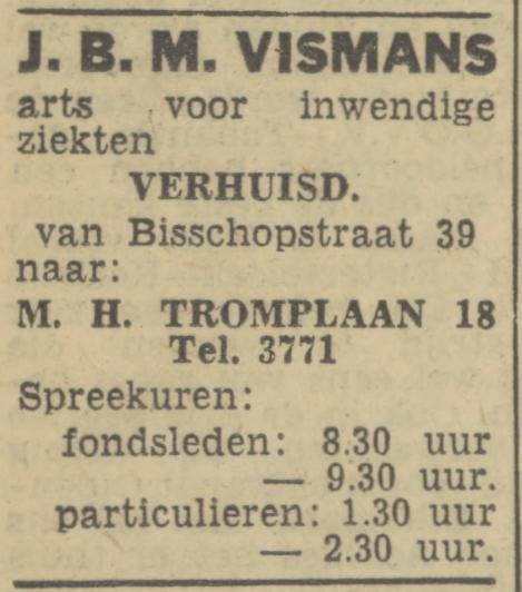 M.H. Tromplaan 18 J.B.M. Vismans arts voor inwendige ziekten advertentie Tubantia 16-11-1946.jpg