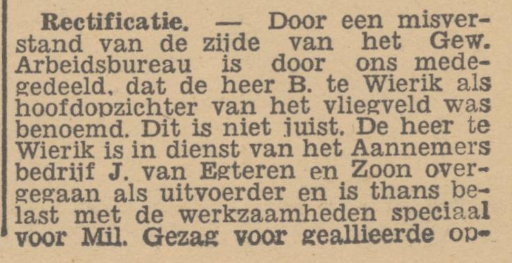 B. te Wierik uitvoerder Aannemersbedrijf J. van Egteren en Zoon. krantenbericht Trouw 28-4-1945.jpg