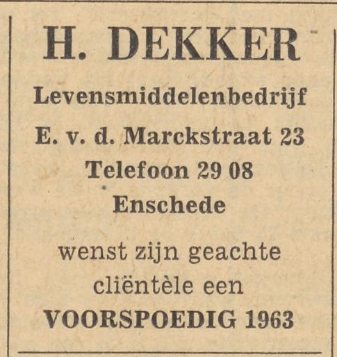 Everhardt van der Marckstraat 23 Levensmiddelenbedrijf H. Dekker Telf. 2908 advertentie Tubantia 29-12-1962.jpg