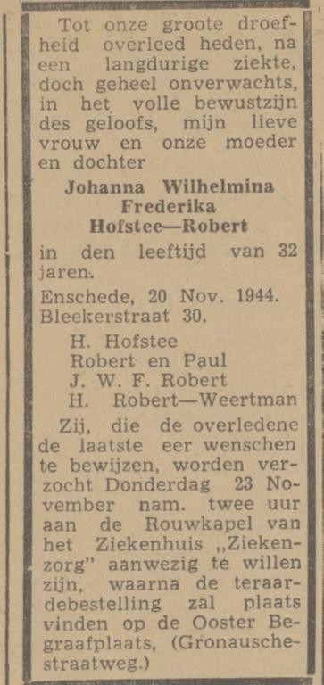 Blekerstraat 30 J.W.F. Hofstee-Robert overlijdensadvertentie Twentsch nieuwsblad 22-11-1944.jpg