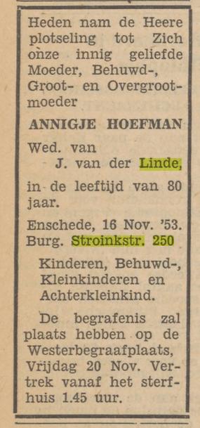 Burgemeester Stroinkstraat 250 Wed. A. van der Linde-Hofman overlijdensadvertentie Tubantia 17-11-1953.jpg