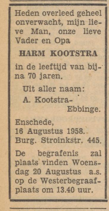 Burgemeester Stroinkstraat 445 Harm Kootstra overlijdensadvertentie Tubantia 18-8-1958.jpg