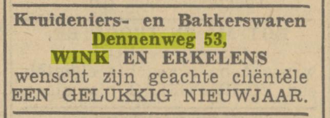 Dennenweg 53 Kruidenier- en Bakkerswaren Wink en Erkelens advertentie Tubantia 31-12-1937.jpg