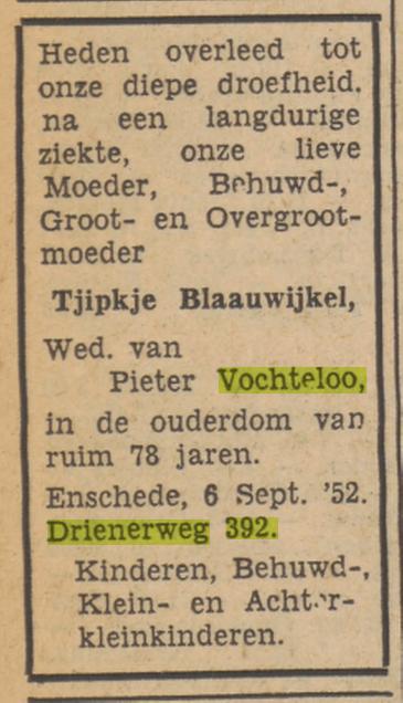 Drienerweg 392 T. Vochteloo-Blaauwijkel overlijdensadvertentie Tubantia 8-9-1952.jpg