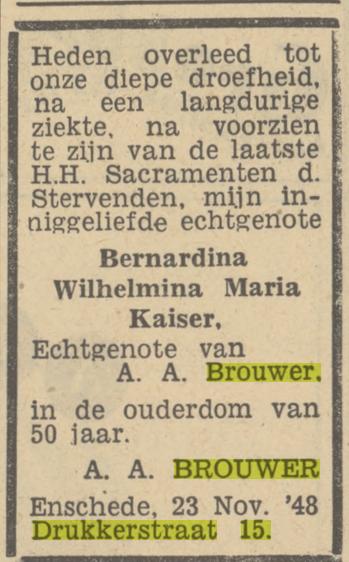 Drukkerstraat 15 B.W.M Brouwer-Kaiser overlijdensadvertentie Tubantia 25-11-1948.jpg