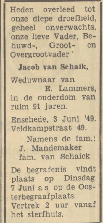 Eerste Veldkampstraat 49 Jacob van Schaik overlijdensadvertentie Tubantia 4-6-1949.jpg