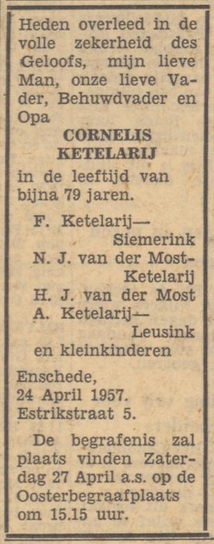 Estrikstraat 5 Cornelis Ketelarij overlijdensadvertentie Tubantia 25-4-1957.jpg