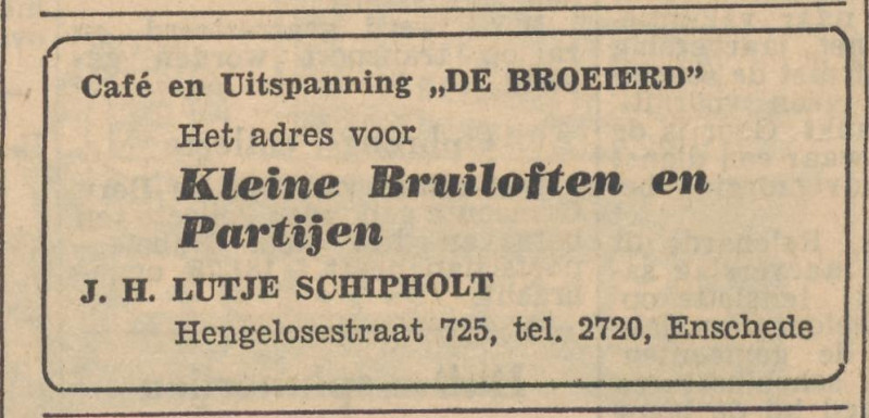Hengelosestraat 725 cafe uitspanning De Broeierd J.H. Lutje Schipholt advertentie Tubantia 7-12-1957.jpg