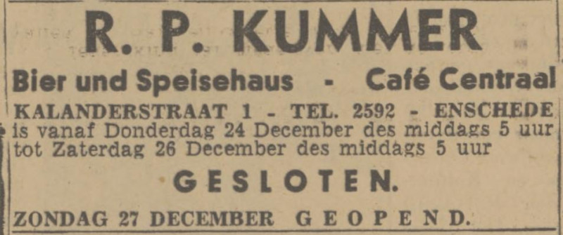 Kalanderstraat 1 R.P. Kummer cafe Centraal advertentie Twentsch nieuwsblad 24-12-1942.jpg