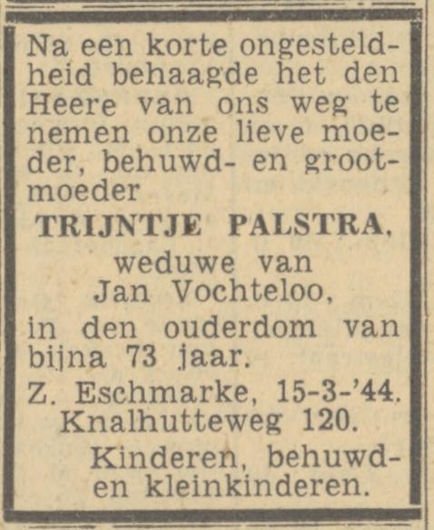 Knalhutteweg 120 Wed. T. Palstra-Vochteloo overlijdensadvertentie Twentsch nieuwsblad 16-3-1944.jpg