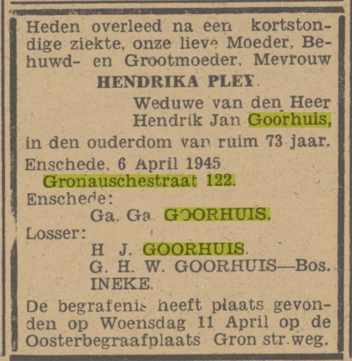 Gronausestraat 122 Wed. H. Goorhuis-Pley overlijdensadvertentie Trouw 11-4-1945.jpg